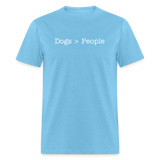 Dogs > People T-Shirt - aquatic blue