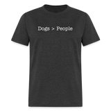 Dogs > People T-Shirt - heather black