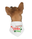 I Believe in Santa Paws Dog Bandana