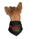 I Believe in Santa Paws Dog Bandana
