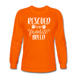 Rescued is my Favorite Breed Long Sleeve T-Shirt - orange