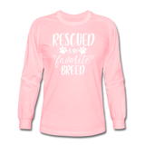 Rescued is my Favorite Breed Long Sleeve T-Shirt - pink