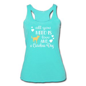 All You Need is Love and a Carolina Dog Women’s Tri-Blend Racerback Tank - turquoise