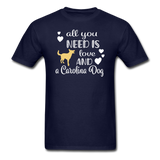 All You Need is Love and a Carolina Dog Unisex Classic T-Shirt - navy